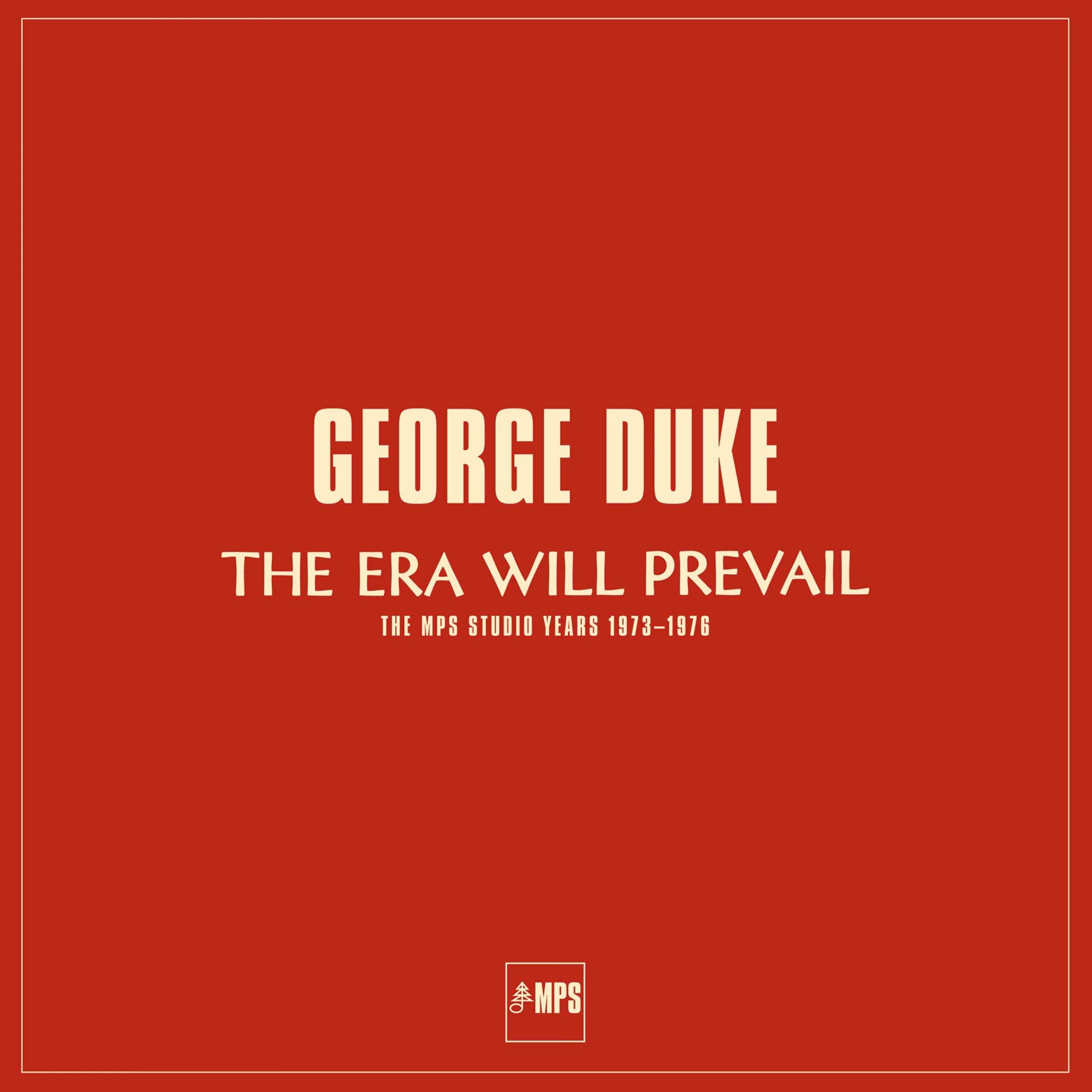 The Era Will Prevail (The MPS Studio Years 1973-1976) album cover