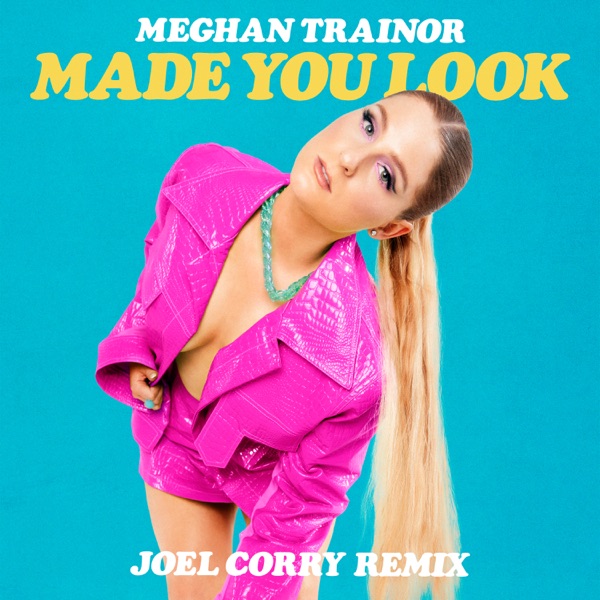 Made You Look (Joel Corry Remix) - Single album cover