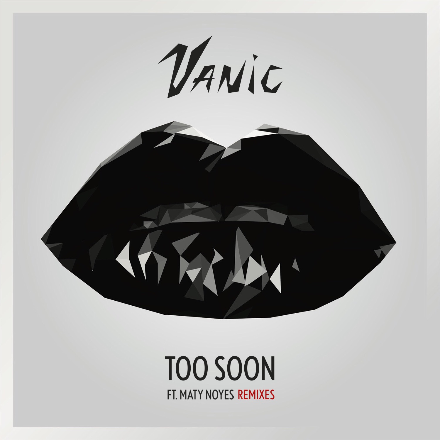 Too Soon (feat. Maty Noyes) [Remixes] - EP album cover