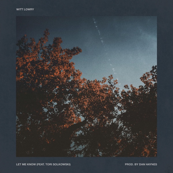Let Me Know (feat. Tori Solkowski) - Single album cover