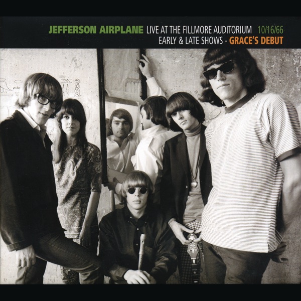 Live At the Fillmore Auditorium 10/16/66 (Early & Late Shows - Grace's Debut) album cover