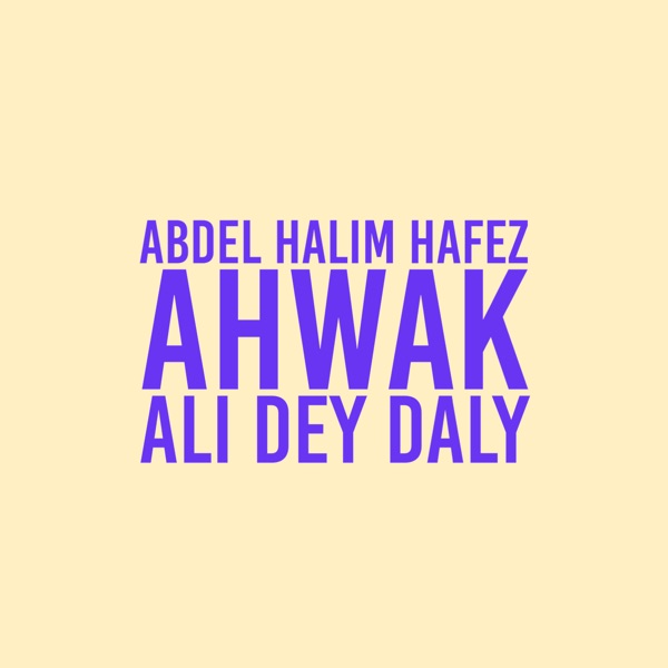 AHWAK (feat. Abdel Halim Hafez) - Single album cover
