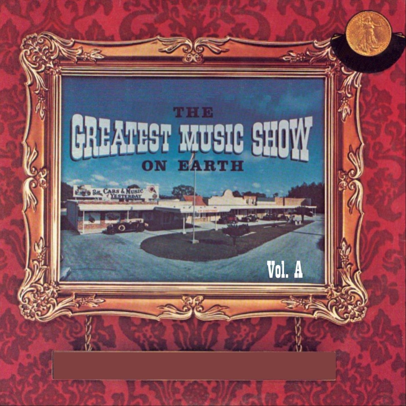 The Greatest Music Show on Earth, Vol. A album cover