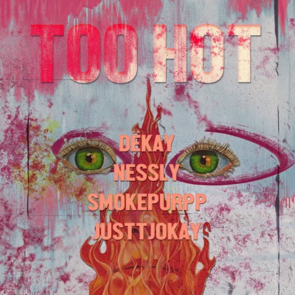 Too Hot (feat. DËKAY) - Single album cover