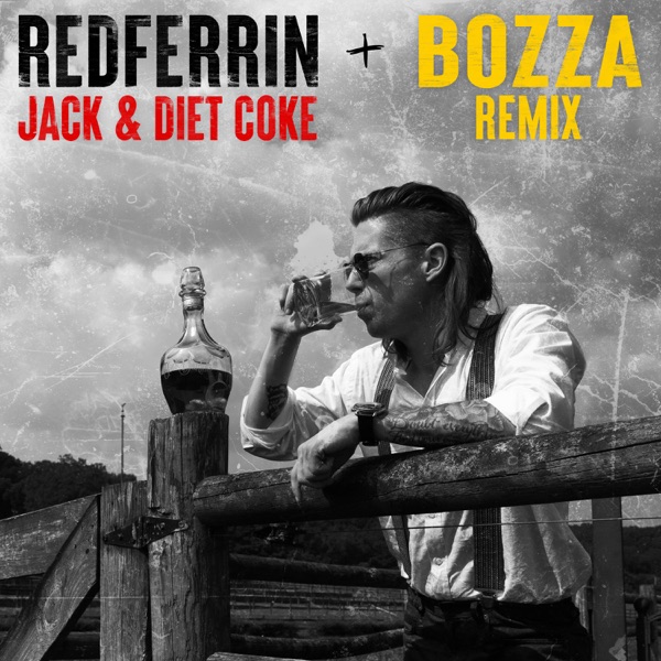 Jack and Diet Coke (feat. Bozza) - Single album cover