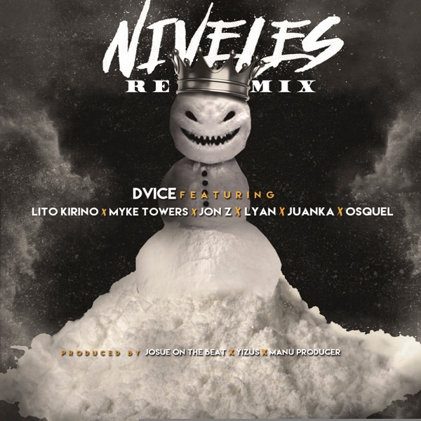 Niveles (Remix) [feat. Lito Kirino, Myke Towers, Jon Z, Lyan, Juanka & Osquel] - Single album cover