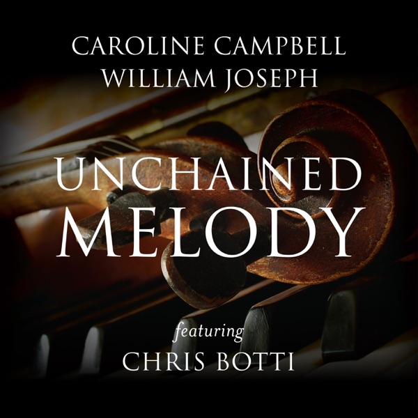 Unchained Melody (feat. Chris Botti) - Single album cover