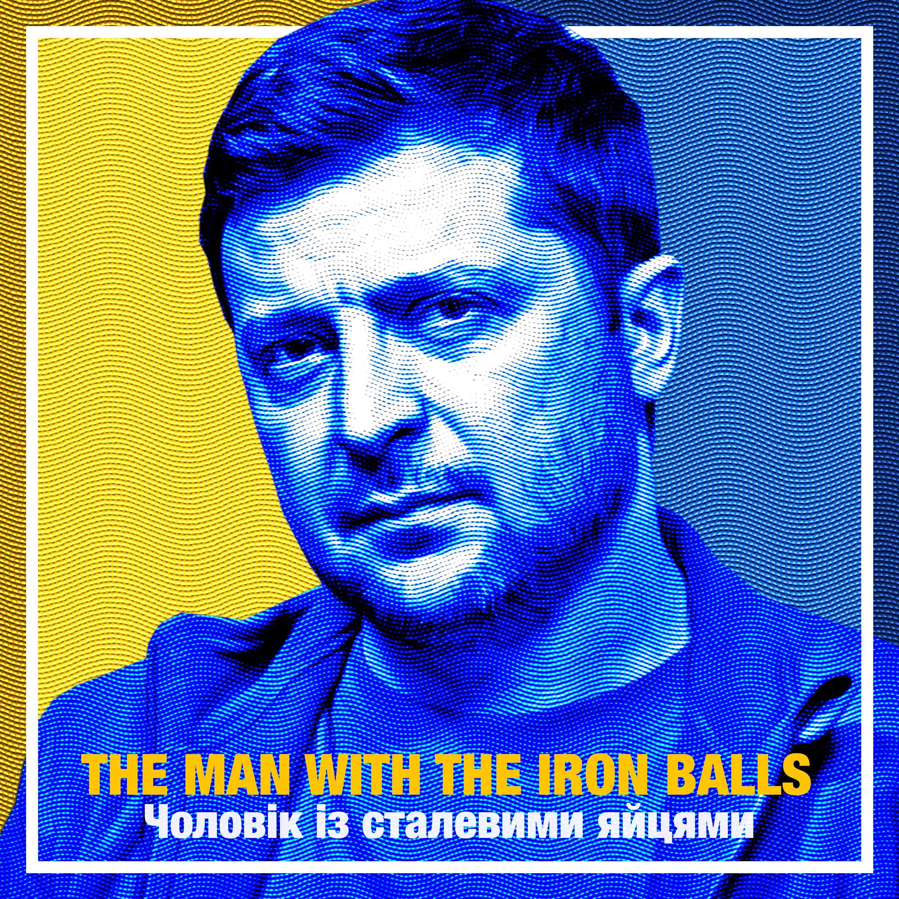 Zelensky: The Man With the Iron Balls - Single album cover