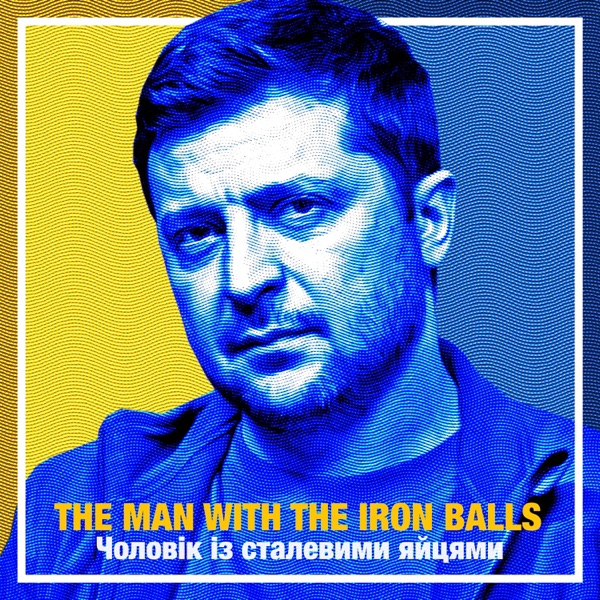 Zelensky: The Man With the Iron Balls - Single album cover