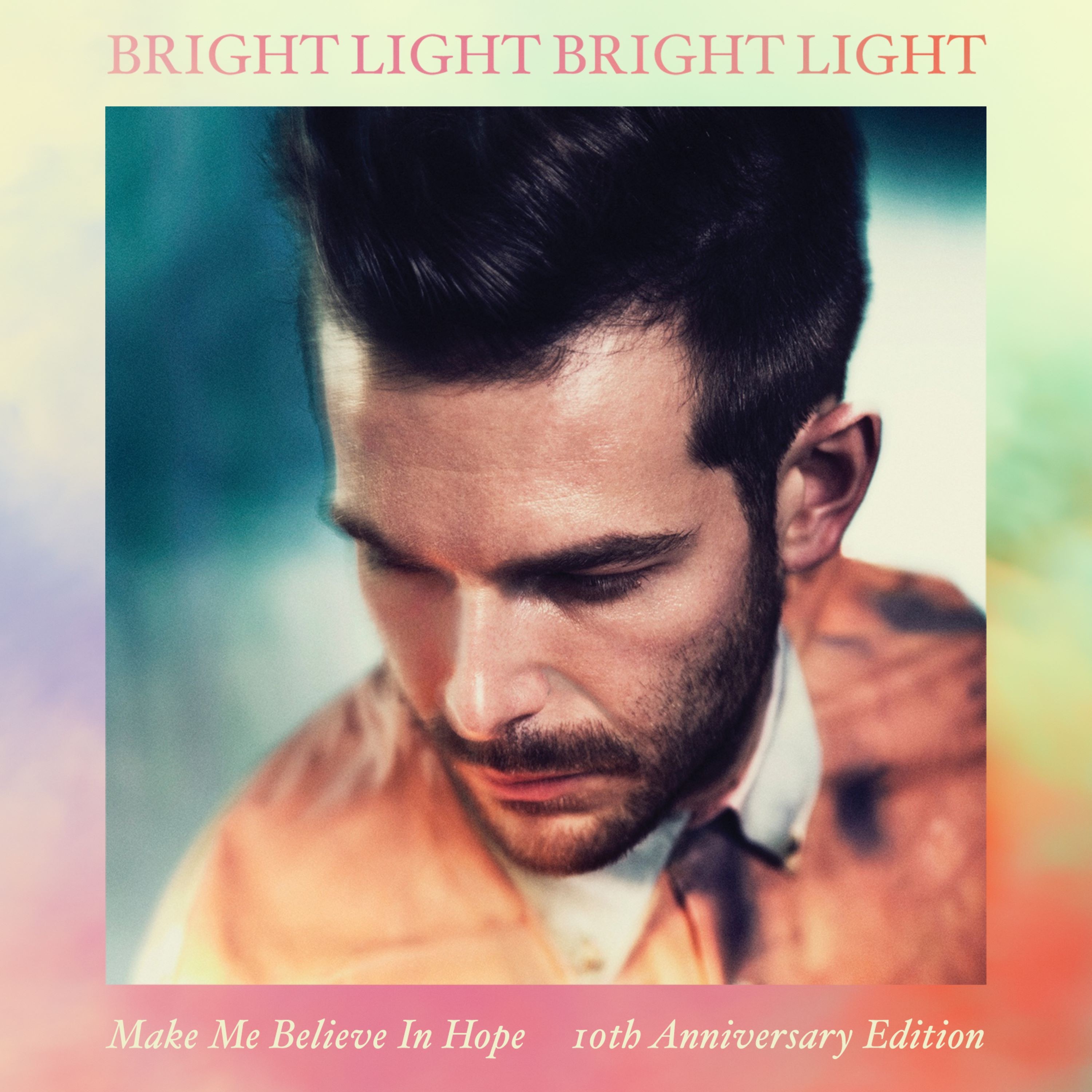 Make Me Believe in Hope (10th Anniversary Edition) album cover