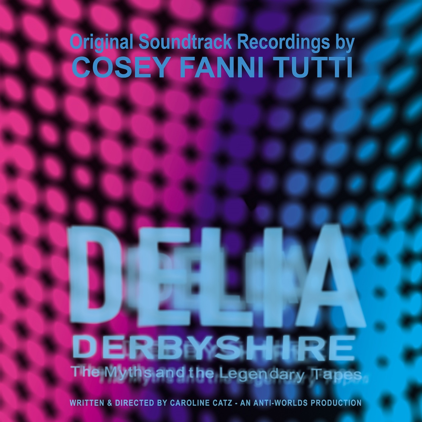 Delia Derbyshire: The Myths and the Legendary Tapes (Original Soundtrack Recordings) album cover