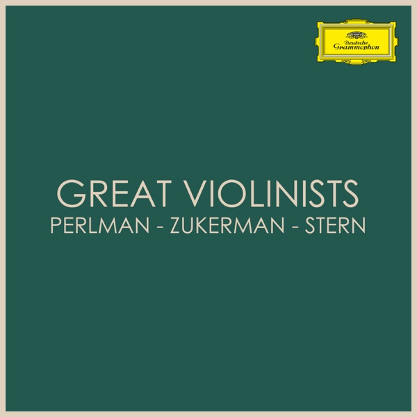Great Violinists: Perlman - Zukerman - Stern album cover