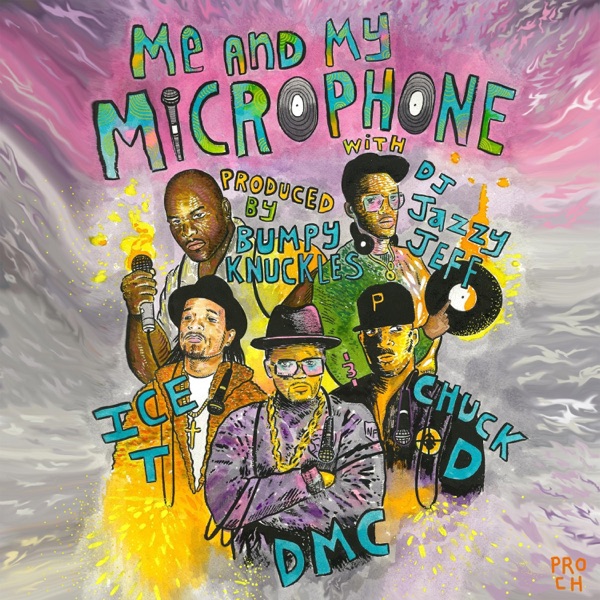 Me and My Microphone (feat. Chuck D, Ice-T & DJ Jazzy Jeff) - Single album cover