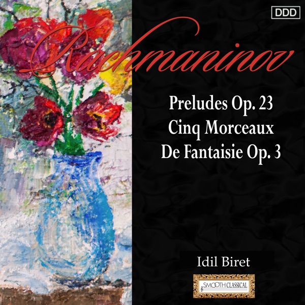 Rachmaninov: Preludes Op. 23 - Cinq Morceaux De Fantaisie Op. 3 album cover