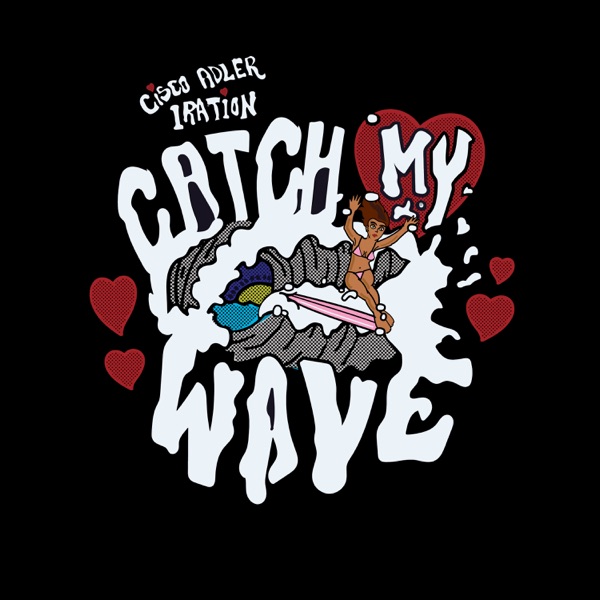 Catch My Wave (feat. Iration) - Single album cover
