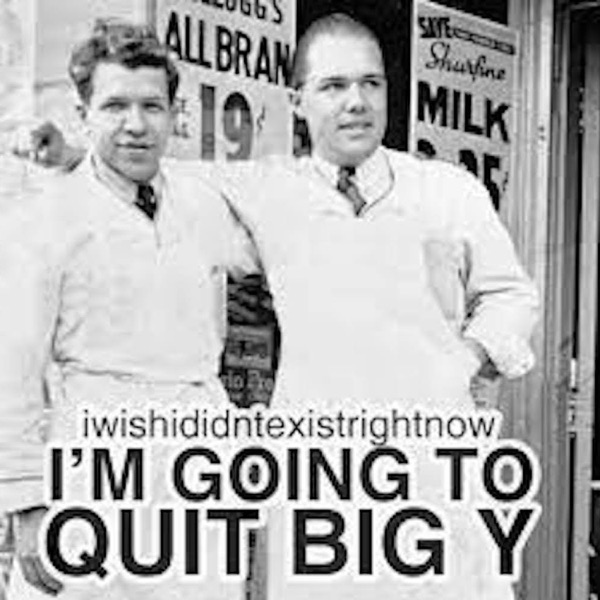 I'm Going To Quit Big Y Live album cover