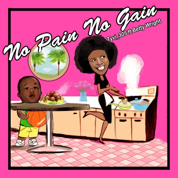 No Pain No Gain (feat. Betty Wright) - Single album cover