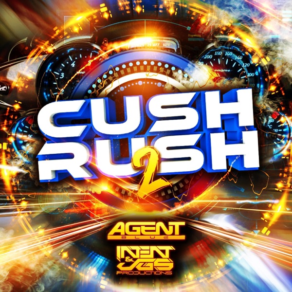Cush Rush 2 (feat. Agent Blue) - Single album cover