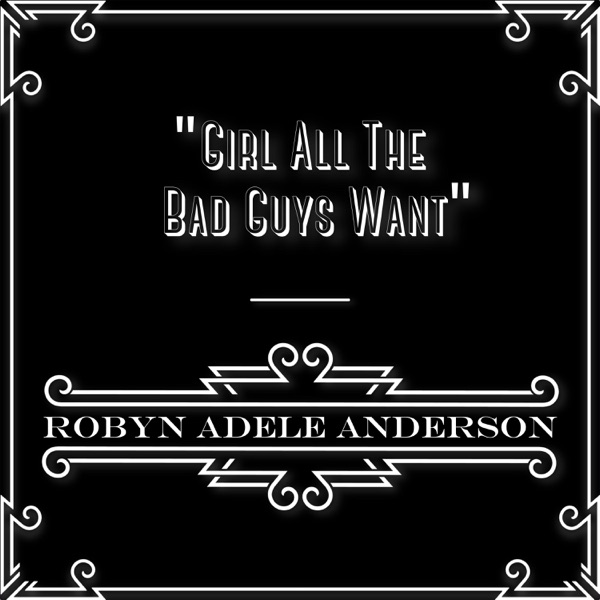 Girl All the Bad Guys Want - Single album cover