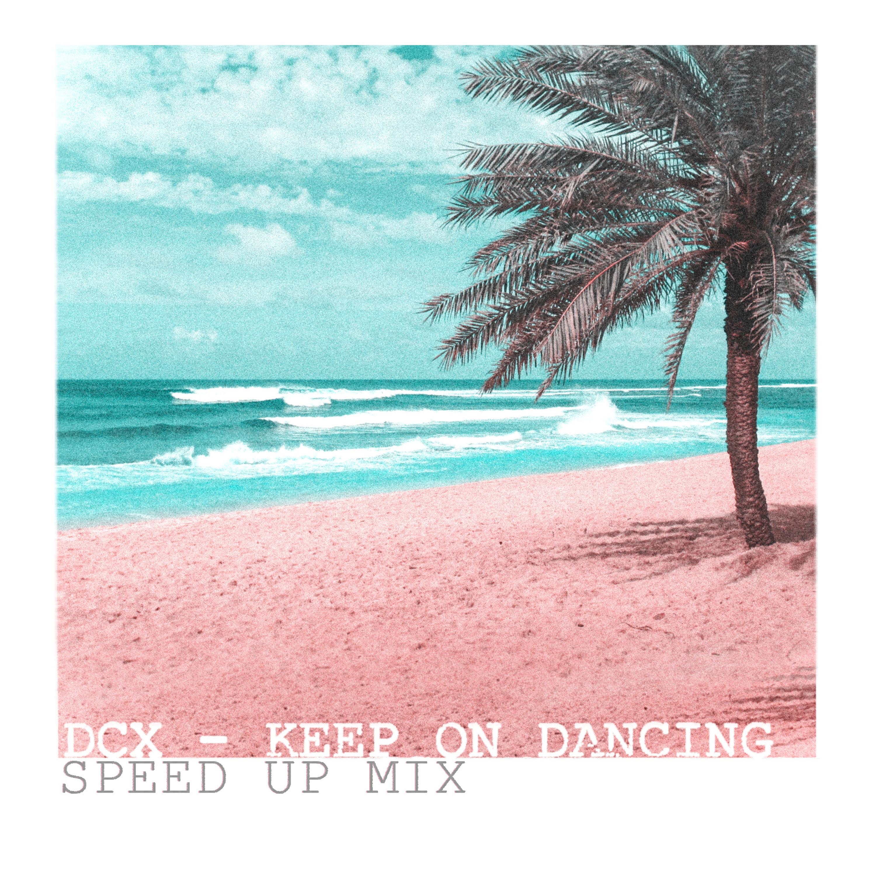 Keep on Dancing (Speed Up Mix) - Single album cover