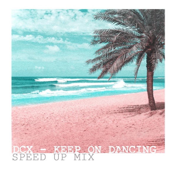 Keep on Dancing (Speed Up Mix) - Single album cover