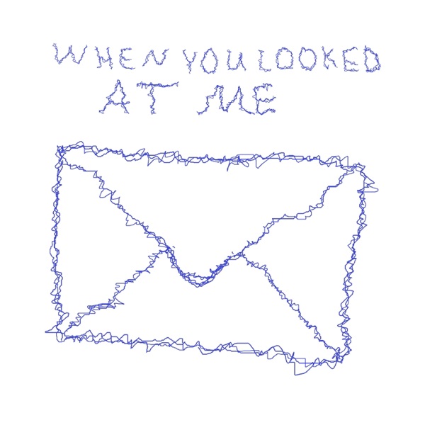 When You Looked at Me - Single album cover