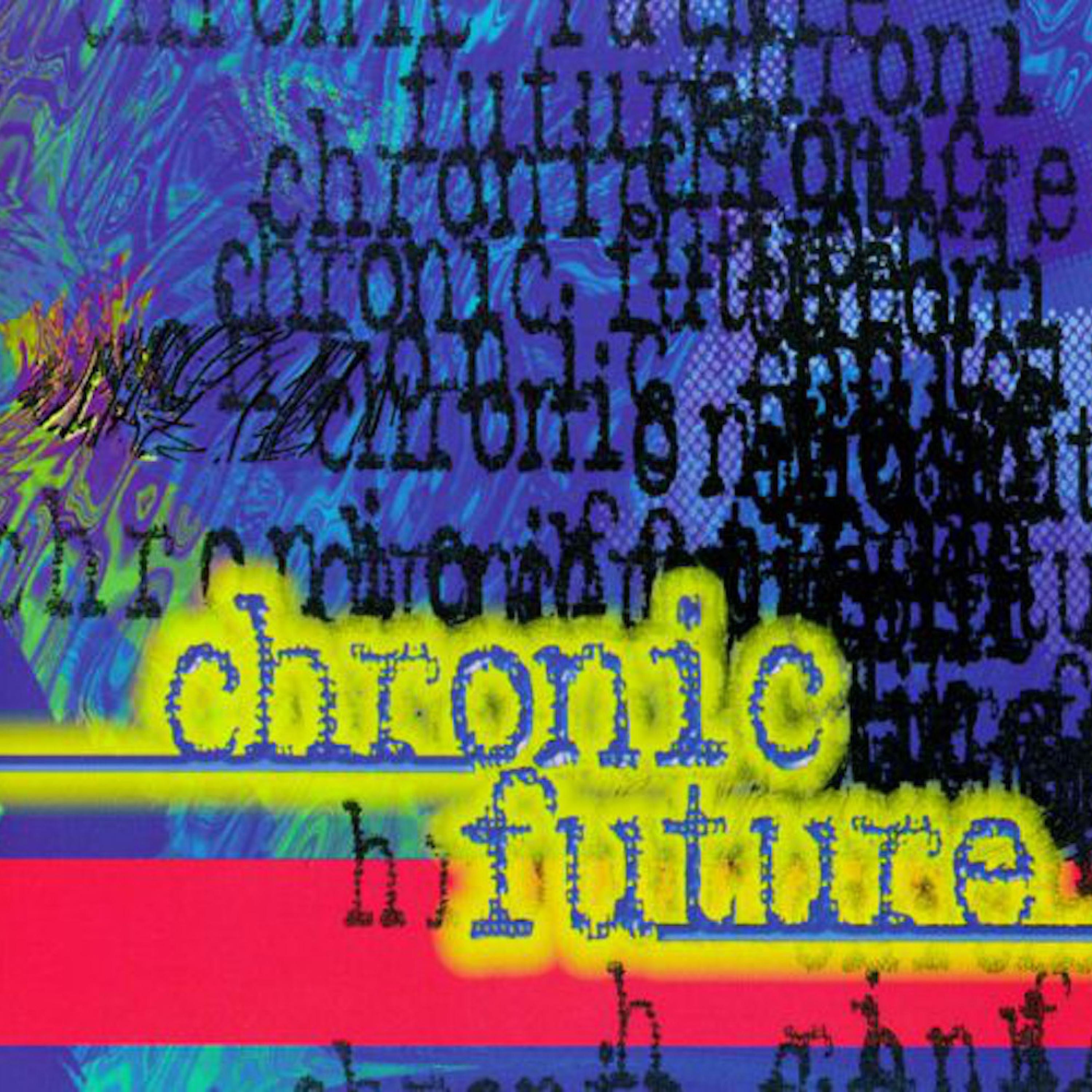 Chronic Future album cover