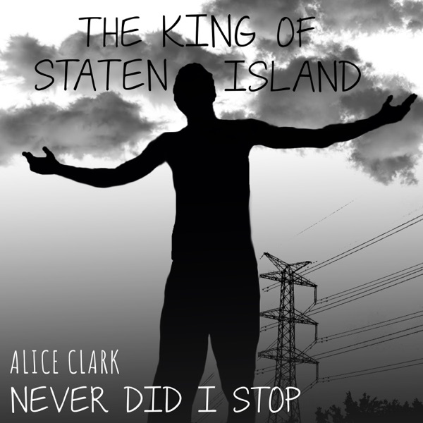 Never Did I Stop Loving You (As Featured in the Movie "the King of Staten Island") - Single album cover