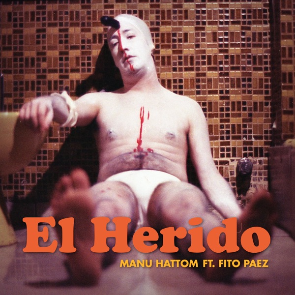 El Herido (feat. Fito Páez) - Single album cover