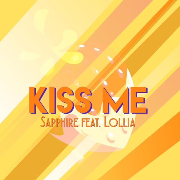 Kiss Me (feat. Lollia) - Single album cover