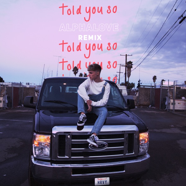 Told You So (Alphalove Remix) - Single album cover