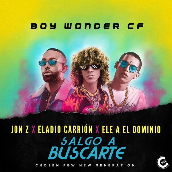 Salgo a Buscarte (feat. Ele a el Dominio & Boy Wonder CF) - Single album cover