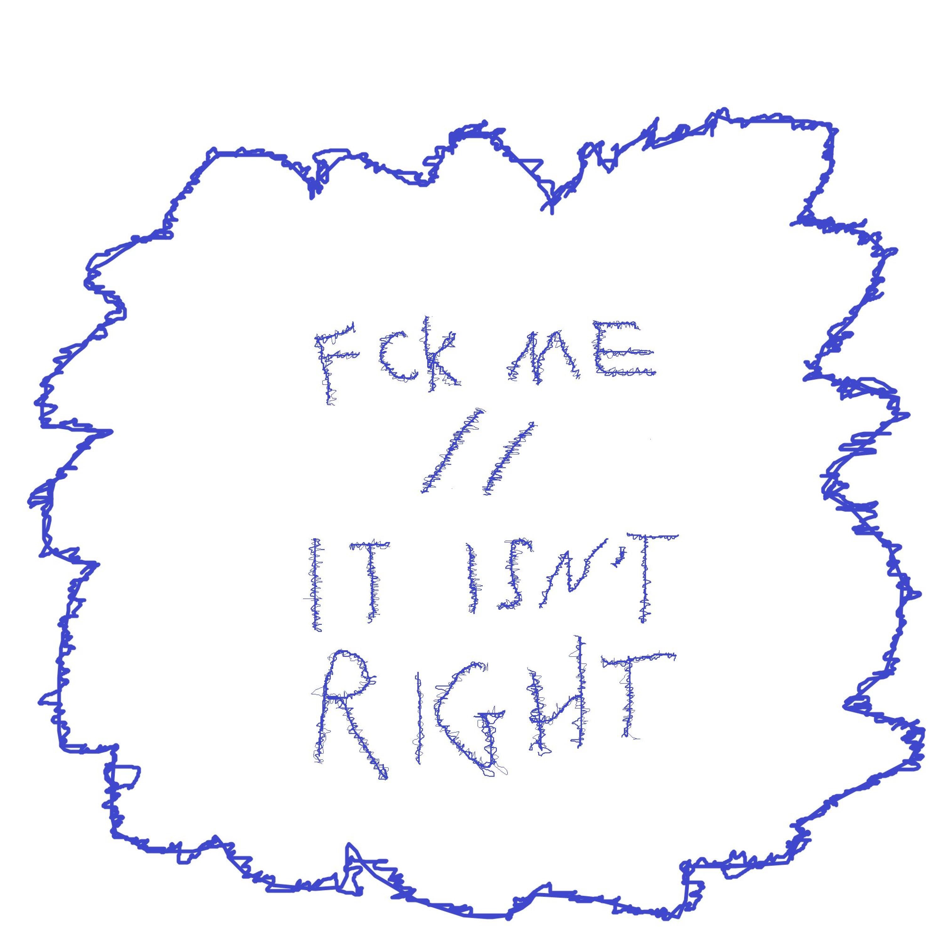 Fck Me // It Isn't Right - Single album cover
