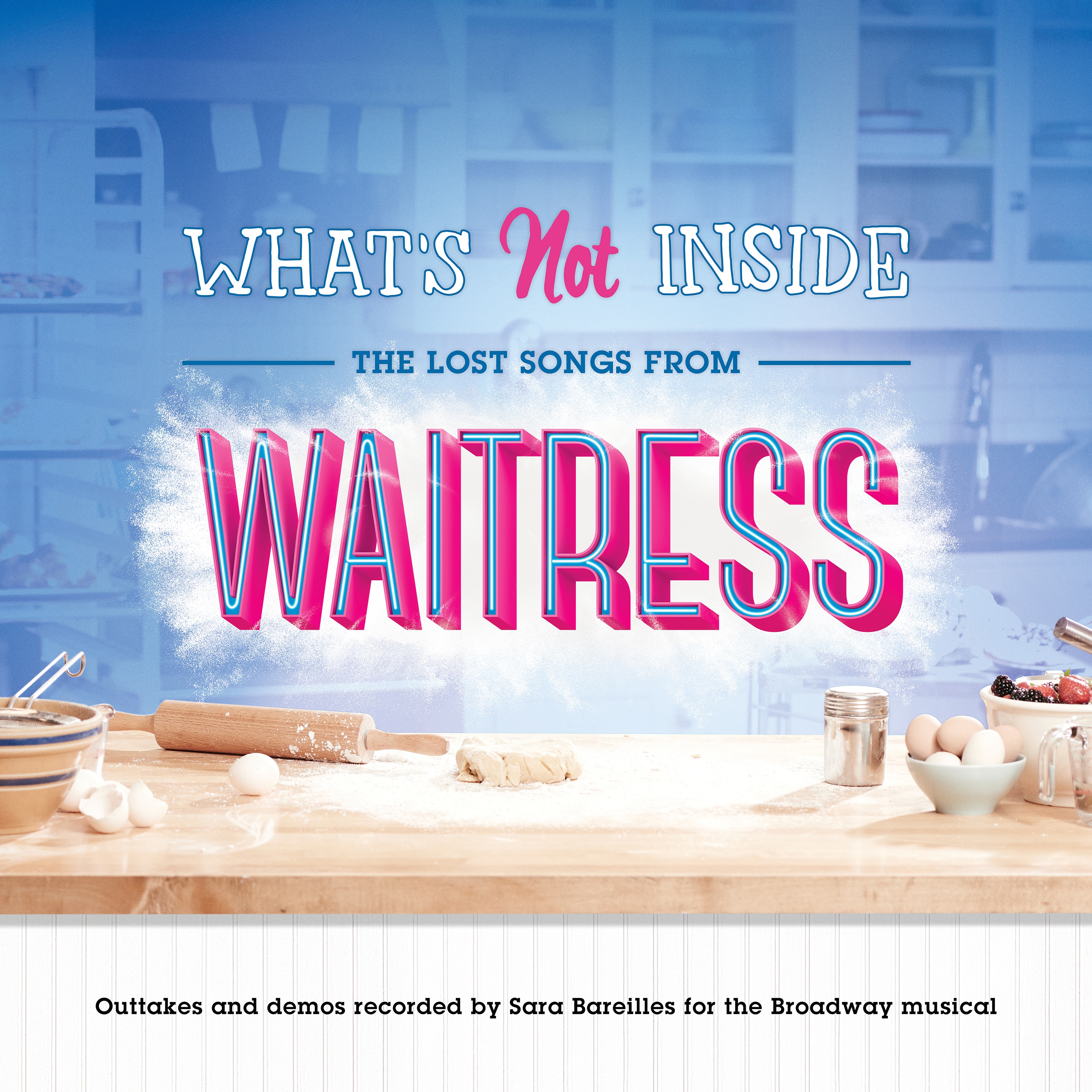 What's Not Inside: The Lost Songs from Waitress (Outtakes and Demos Recorded for the Broadway Musica album cover