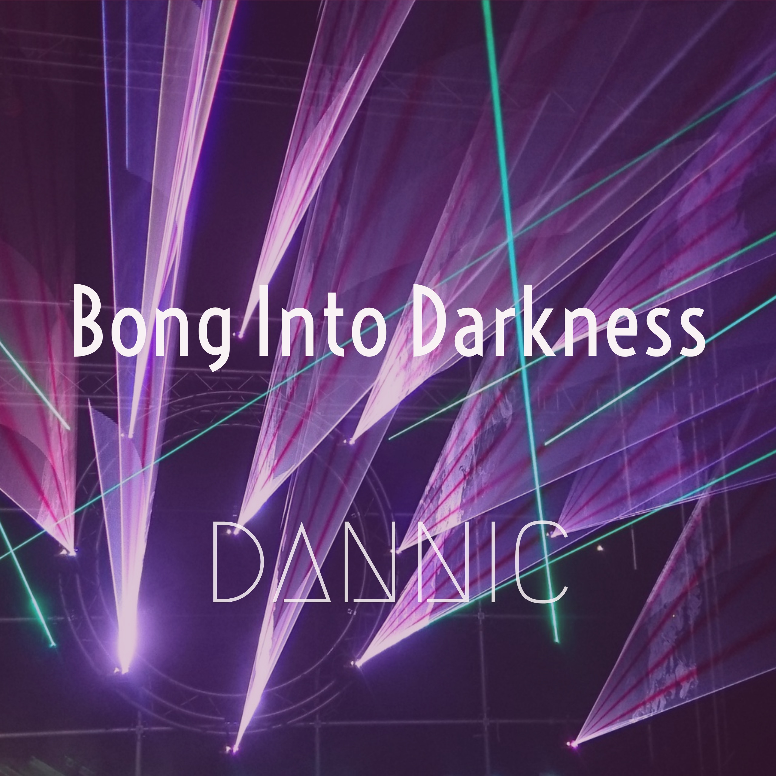 Bong Into Darkness - Single album cover
