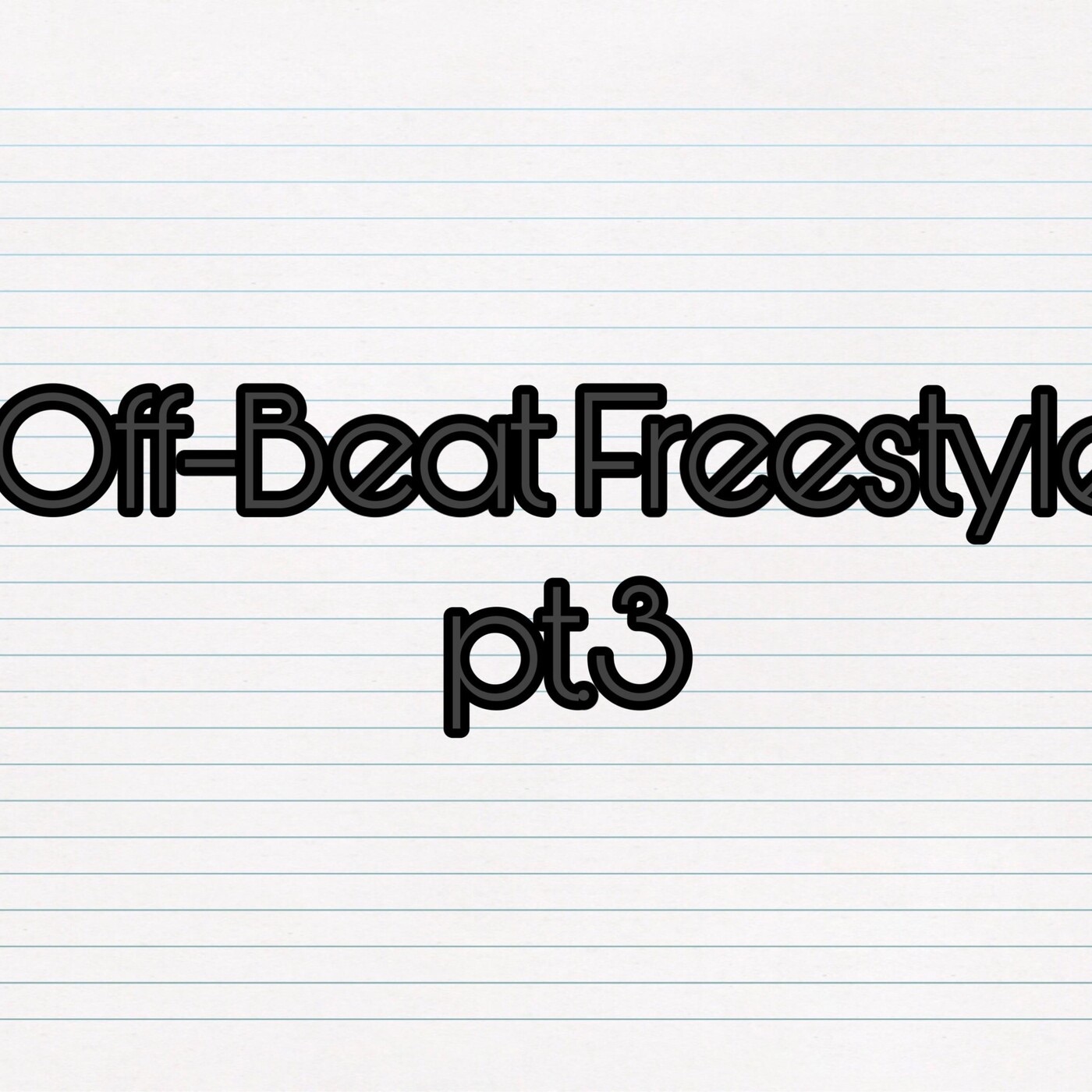 Off-Beat Freestyle, Pt. 3 - Single album cover