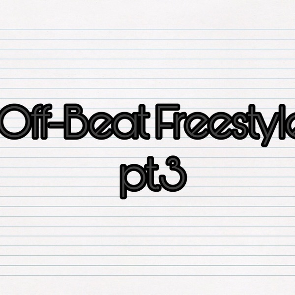 Off-Beat Freestyle, Pt. 3 - Single album cover