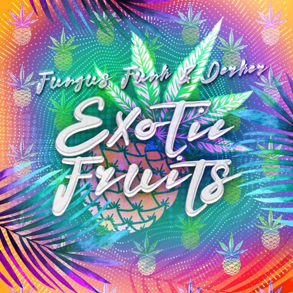 Exotic Fruits - Single album cover