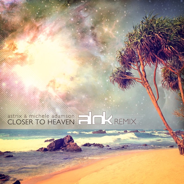 Closer to Heaven (Alok Remix) [feat. Michele Adamson] - Single album cover