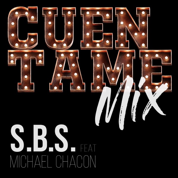 CUENTAME MIX (feat. Michael Chacon) - Single album cover