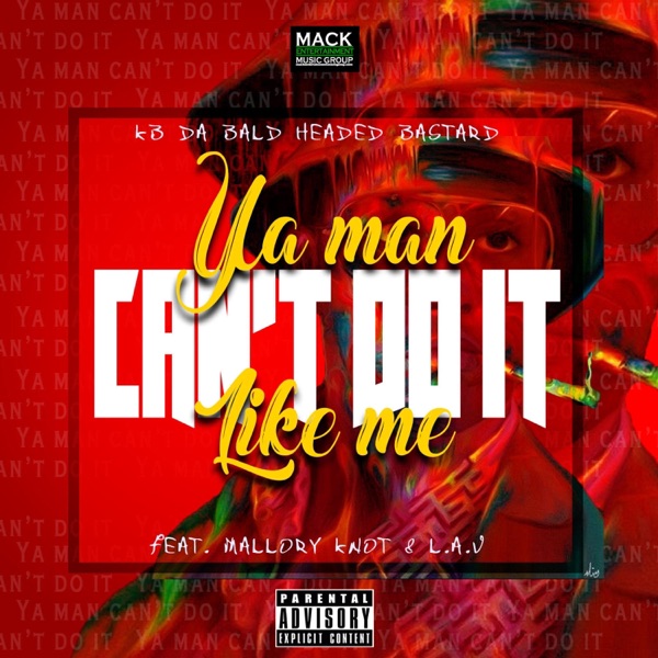 Ya Man Can't Do It Like Me, Pt. 1 (feat. Mallory Knox & Lav) - Single album cover