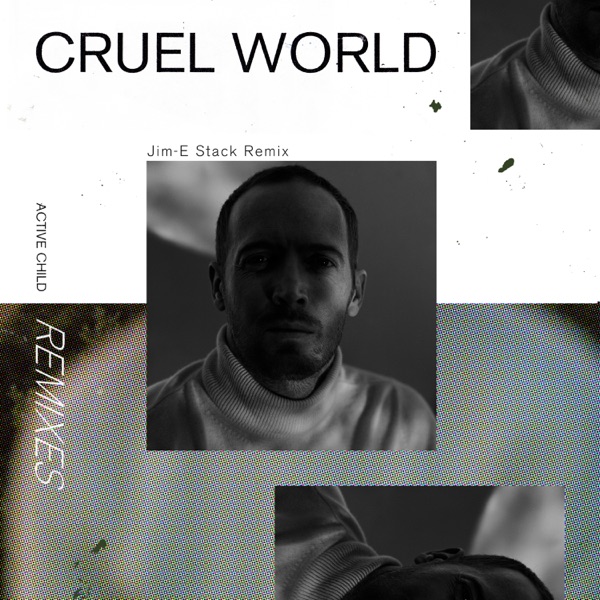 Cruel World (Jim-E Stack Remix) - Single album cover