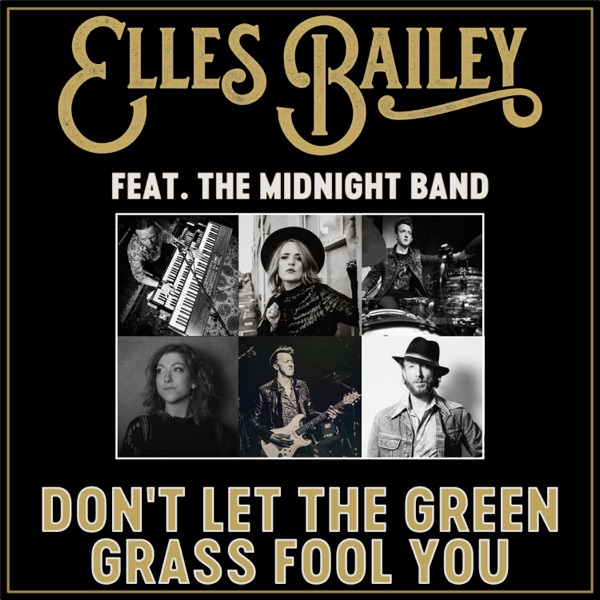 Don't Let the Green Grass Fool You (feat. The Midnight Band) - Single album cover