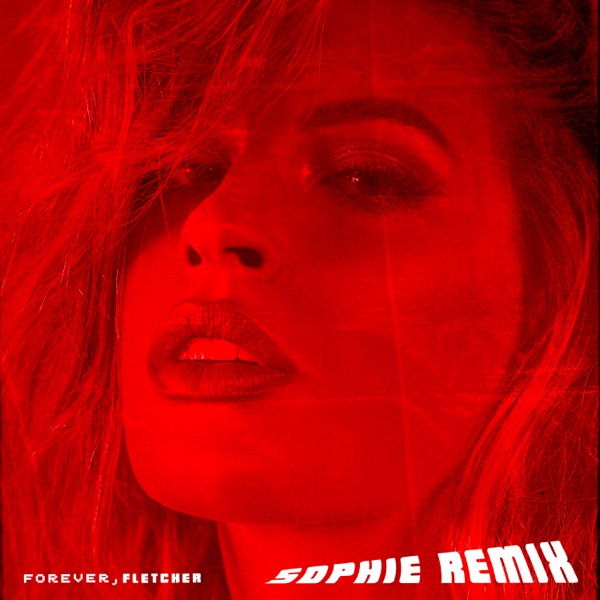 Forever (SOPHIE Remix) - Single album cover