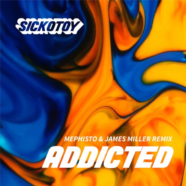 Addicted (feat. Minelli) [Mephisto & James Miller Remix] - Single album cover