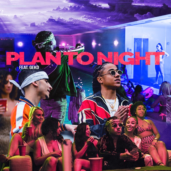 Plan Tonight (feat. Geko) - Single album cover