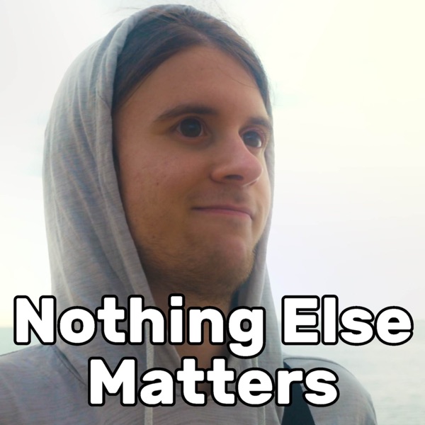 Nothing Else Matters (Way Too Happy / Psychedelic) - Single album cover