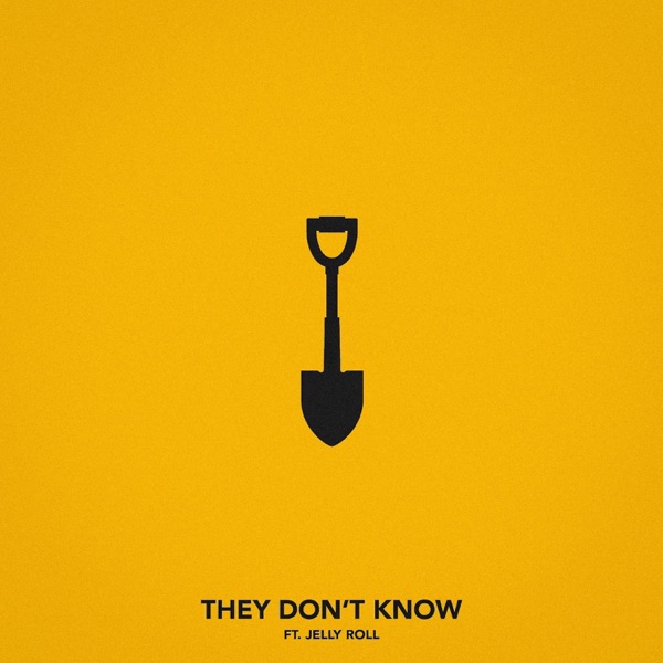 They Don't Know (feat. Jelly Roll) - Single album cover