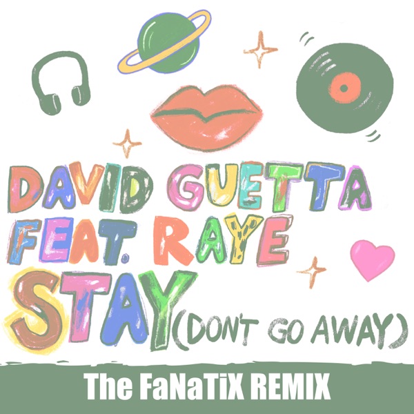 Stay (Don't Go Away) [feat. Raye] [The FaNaTiX Remix] - Single album cover