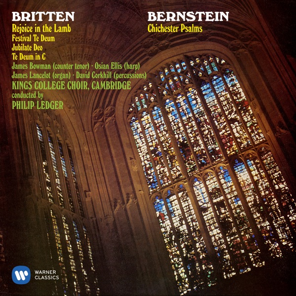 Bernstein: Chichester Psalms - Britten: Rejoice the Lamb & Festival Te Deum album cover